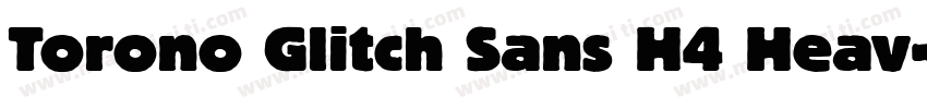 Torono Glitch Sans H4 Heav字体转换